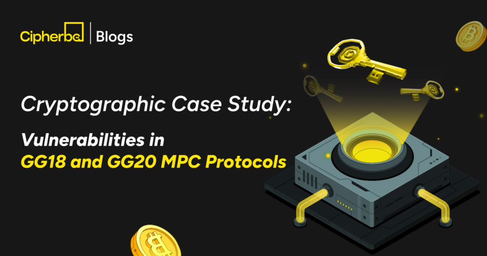 Cryptographic Case Study: Vulnerabilities in GG18 and GG20 MPC Protocols